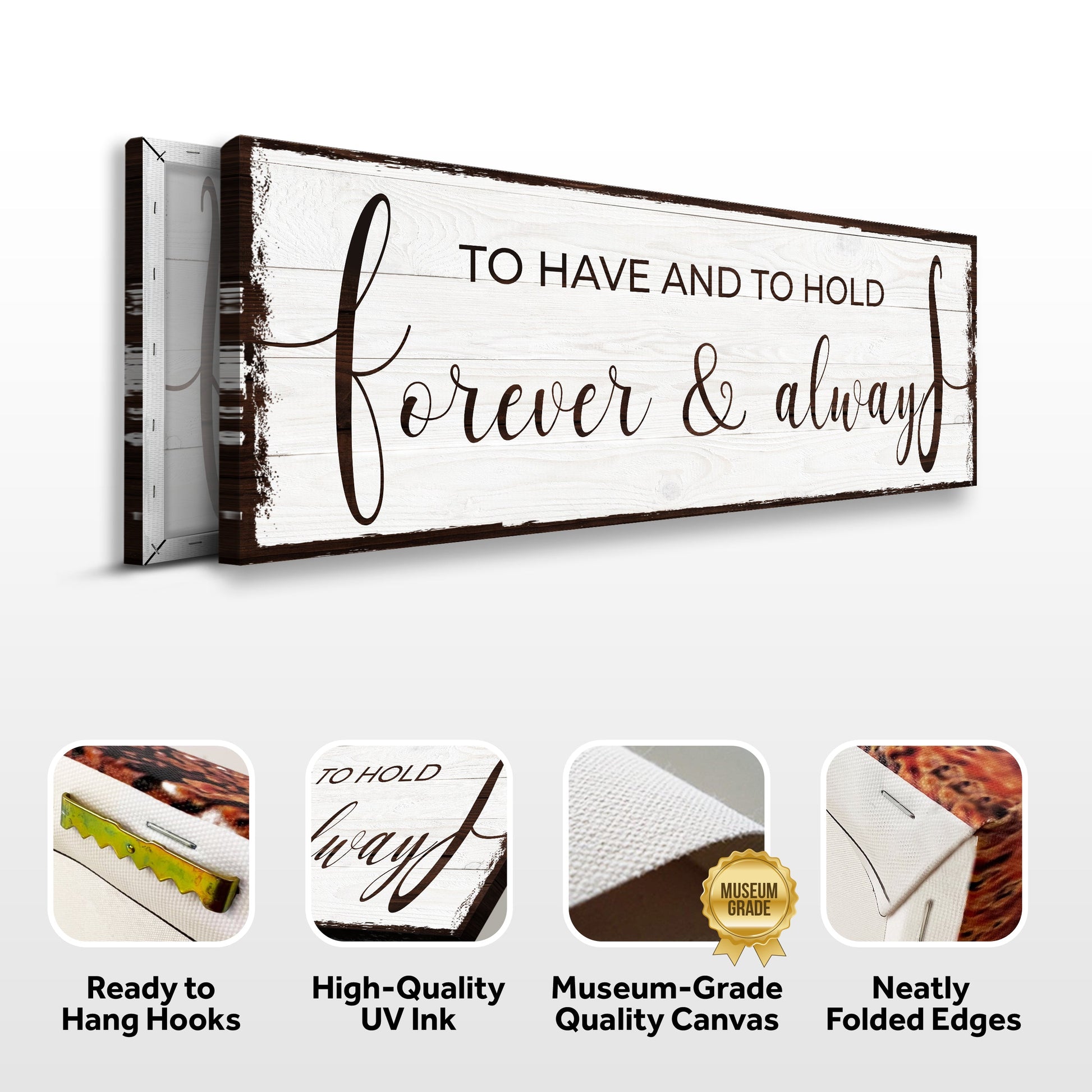 Canvas sign with wood and dark frame reading To Have And To Hold Forever & Always on Tampa Home & Garden Store
