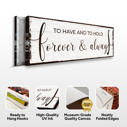 Canvas sign with wood and dark frame reading To Have And To Hold Forever & Always on Tampa Home & Garden Store