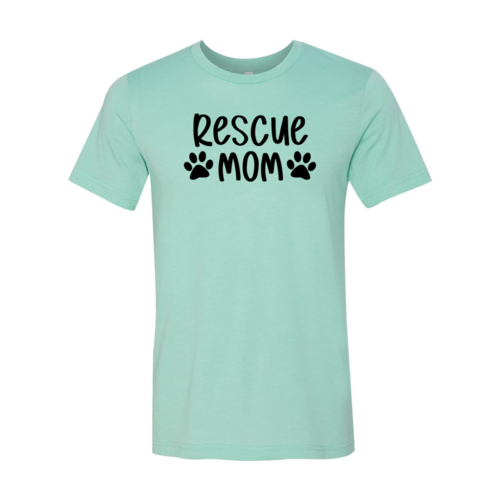Rescue Mom T-Shirt - Tampa Home & Garden Store
