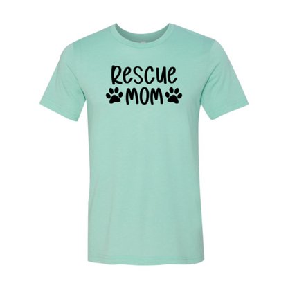 Rescue Mom T-Shirt - Tampa Home & Garden Store