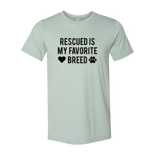 Rescued Is My Favorite Place T-Shirt - Tampa Home & Garden Store