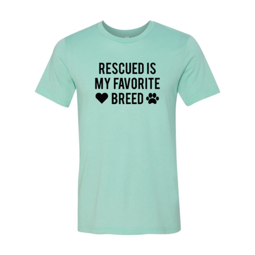 Rescued Is My Favorite Place T-Shirt - Tampa Home & Garden Store