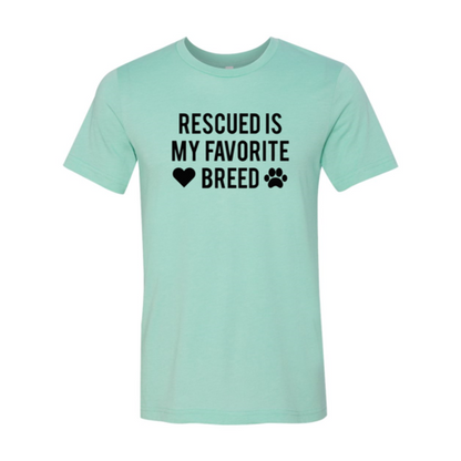 Rescued Is My Favorite Place T-Shirt - Tampa Home & Garden Store