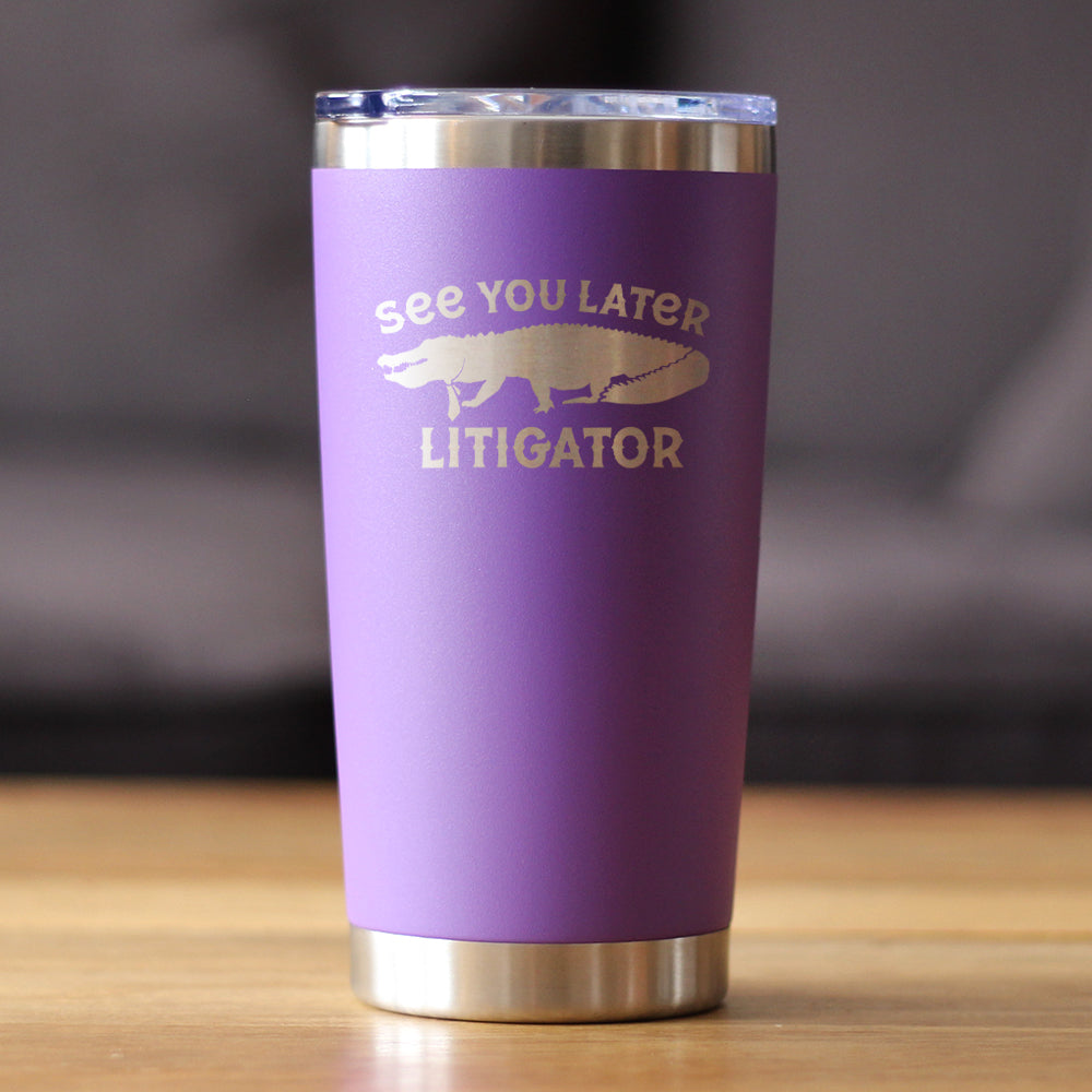 See You Later Litigator - Insulated Coffee Tumbler Cup with Sliding Lid - Stainless Steel Mug - Funny Lawyer Gifts for Law School Graduates - Tampa soil911.com