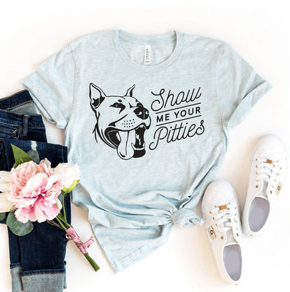 Show Me your Pitties T-shirt - Tampa Home & Garden Store