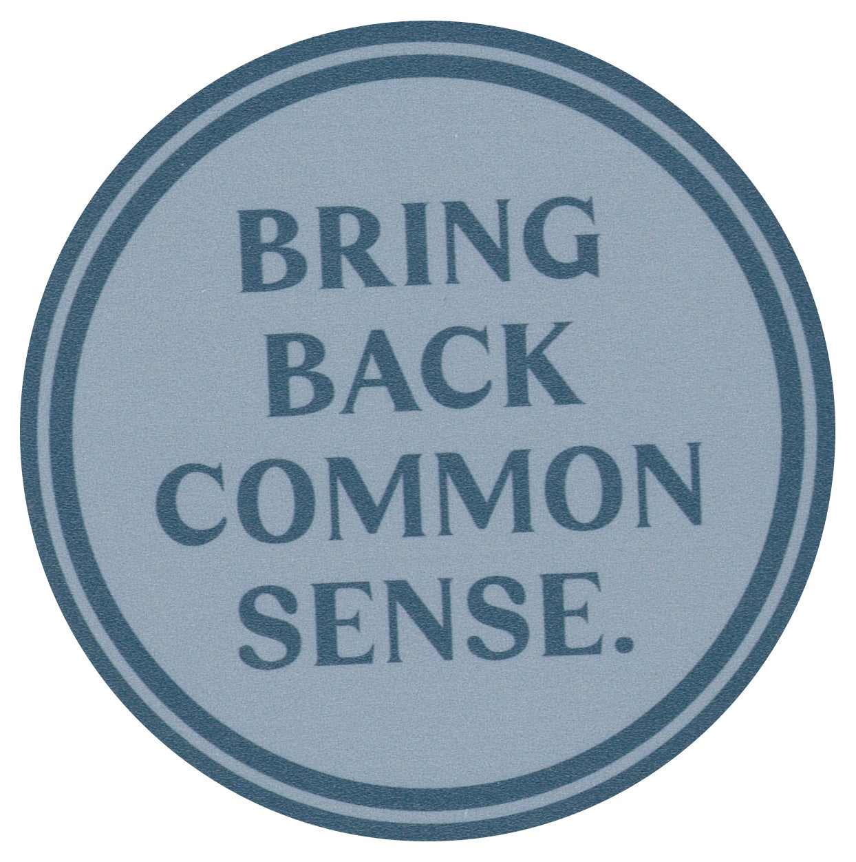 Sip Sip Hooray Coaster -  Bring Back Common Sense - Tampa Home & Garden Store