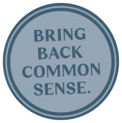 Sip Sip Hooray Coaster -  Bring Back Common Sense - Tampa Home & Garden Store