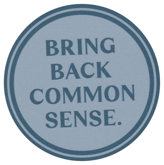 Sip Sip Hooray Coaster -  Bring Back Common Sense - Tampa Home & Garden Store