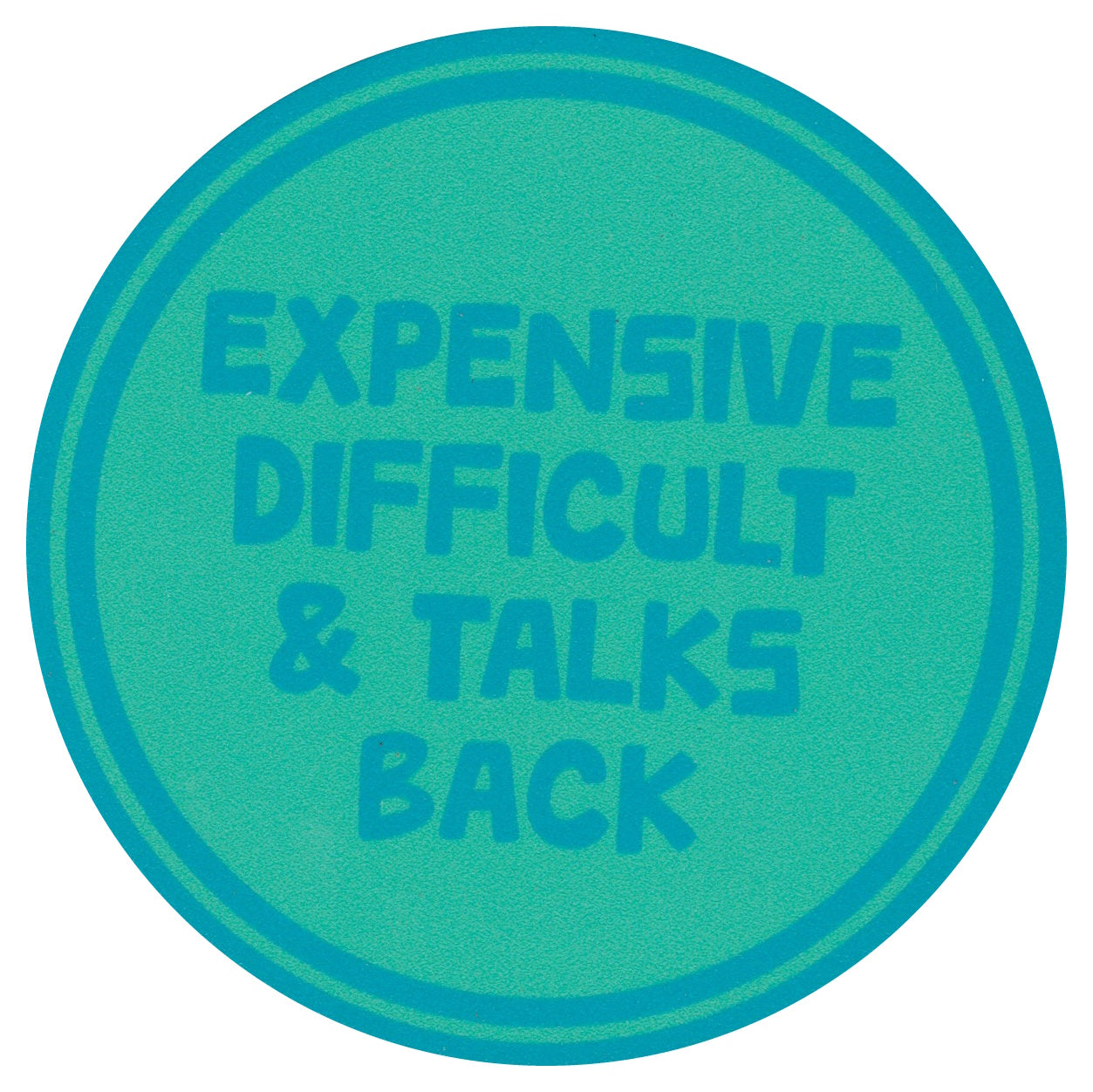 Sip Sip Hooray Coaster -  Expensive Difficult and Talks Back - Tampa Home & Garden Store