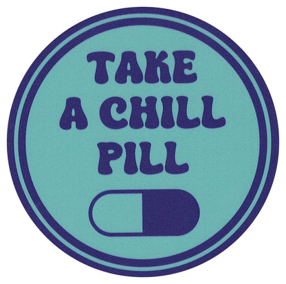 Sip Sip Hooray Coaster -  Take a Chill Pill - Tampa Home & Garden Store