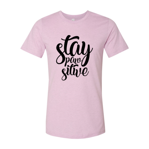 Stay Paw Sitive T-Shirt - Tampa Home & Garden Store