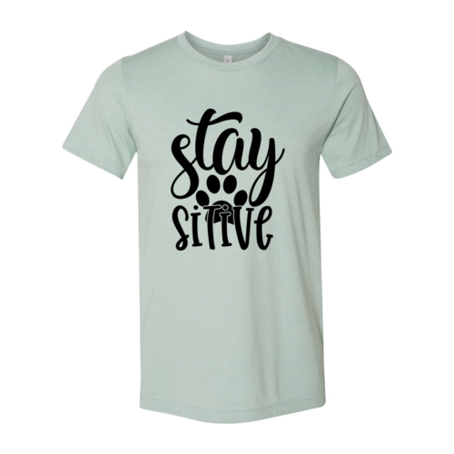 Stay Paw Sitive T-Shirt - Tampa Home & Garden Store