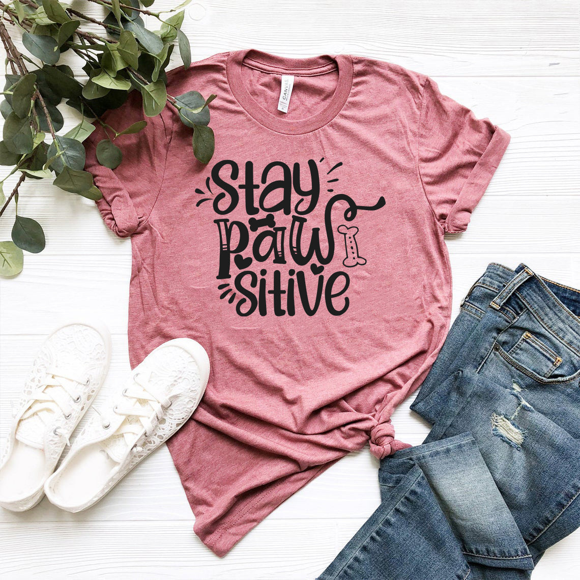 Stay Pawsitive T-Shirt - Tampa Home & Garden Store