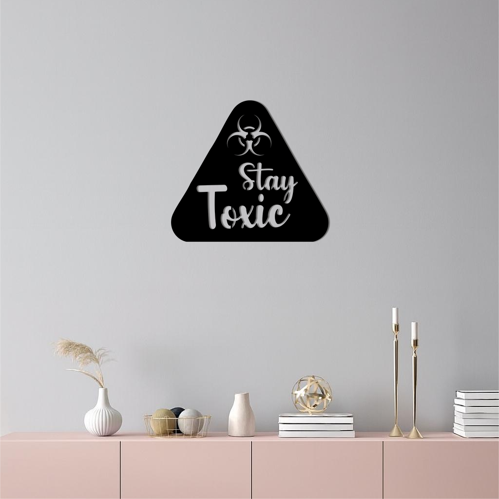 Stay Toxic Warning Sign Metal Wall Art – Bold Caution Style Decor - KAFGP109 - Tampa Home & Garden Store