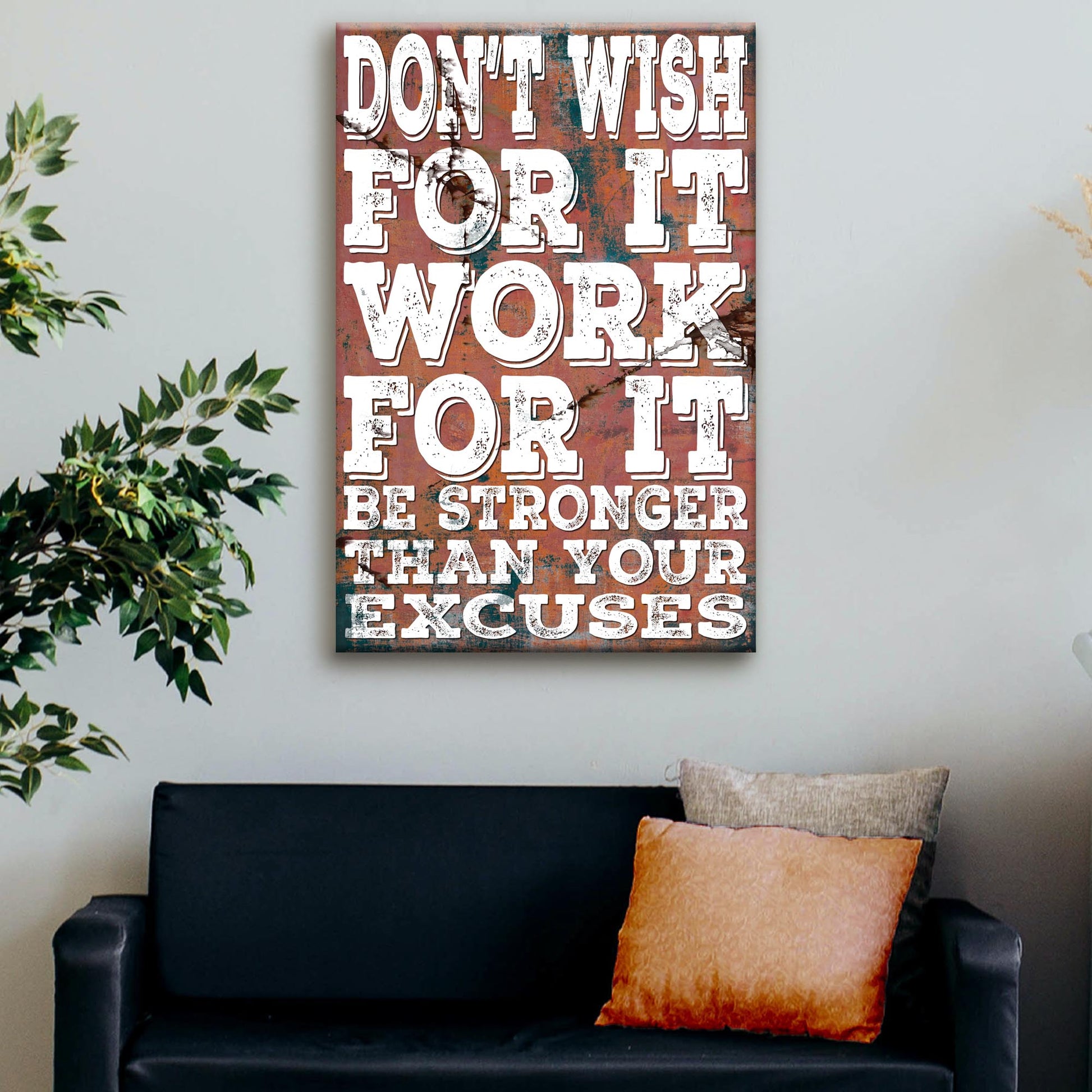 Don't Wish For It Work For It II canvas by Tailored Canvases white lettering on rust backdrop on Tampa Home & Garden Store