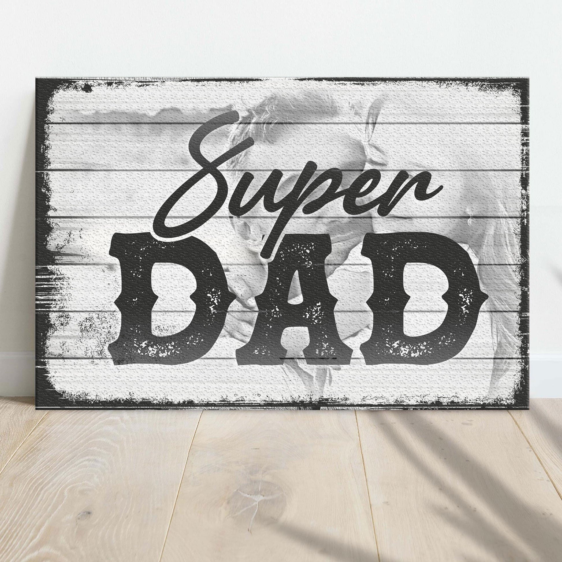 Canvas sign Super Dad Happy Father's Day with distressed wood background Tailored Canvases on Tampa Home & Garden Store