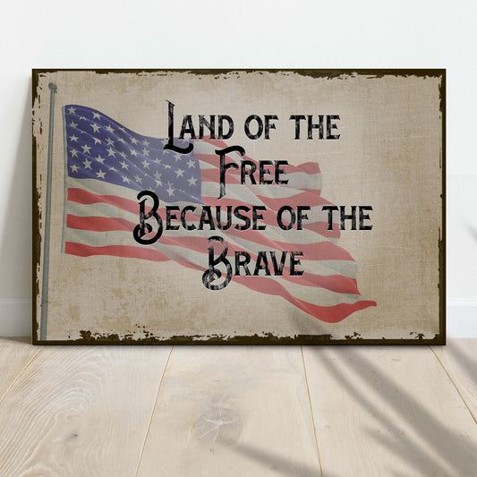 Canvas Land Of The Free Because Of The Brave Sign II by Tailored Canvases beige canvas with flag on Tampa Home & Garden Store