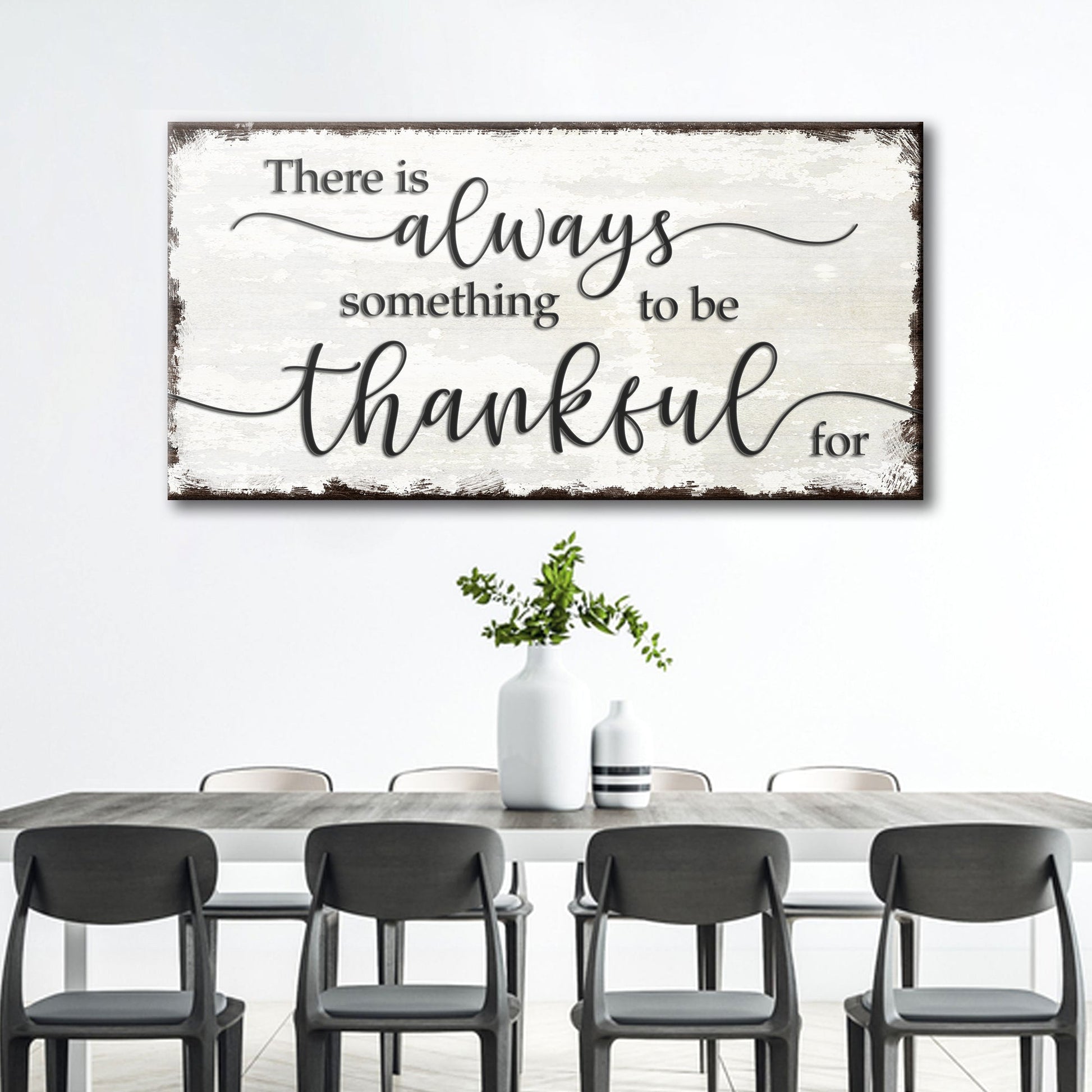 There Is Always Something To Be Thankful For Sign canvas by Tailored Canvases with rustic frame on Tampa Home & Garden Store