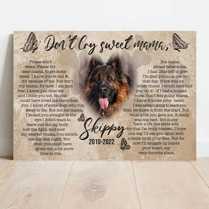 Pet Don't Cry Sweet Mama Sign canvas with German Shepherd on beige backdrop by Tailored Canvases on Tampa Home & Garden Store