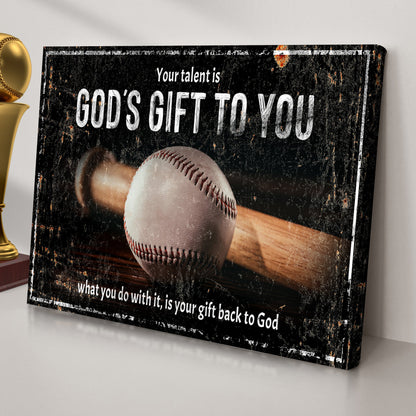 Canvas sign Your Baseball Talent Is God's Gift To You by Tailored Canvases, distressed canvas on Tampa Home & Garden Store