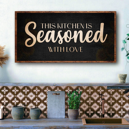 Tailored Canvases canvas sign This Kitchen Is Seasoned With Love with wood frame on Tampa Home & Garden Store
