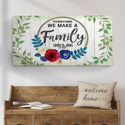 Canvas sign Together We Make A Family by Tailored Canvases with wreath on whitewashed wood on Tampa Home & Garden Store