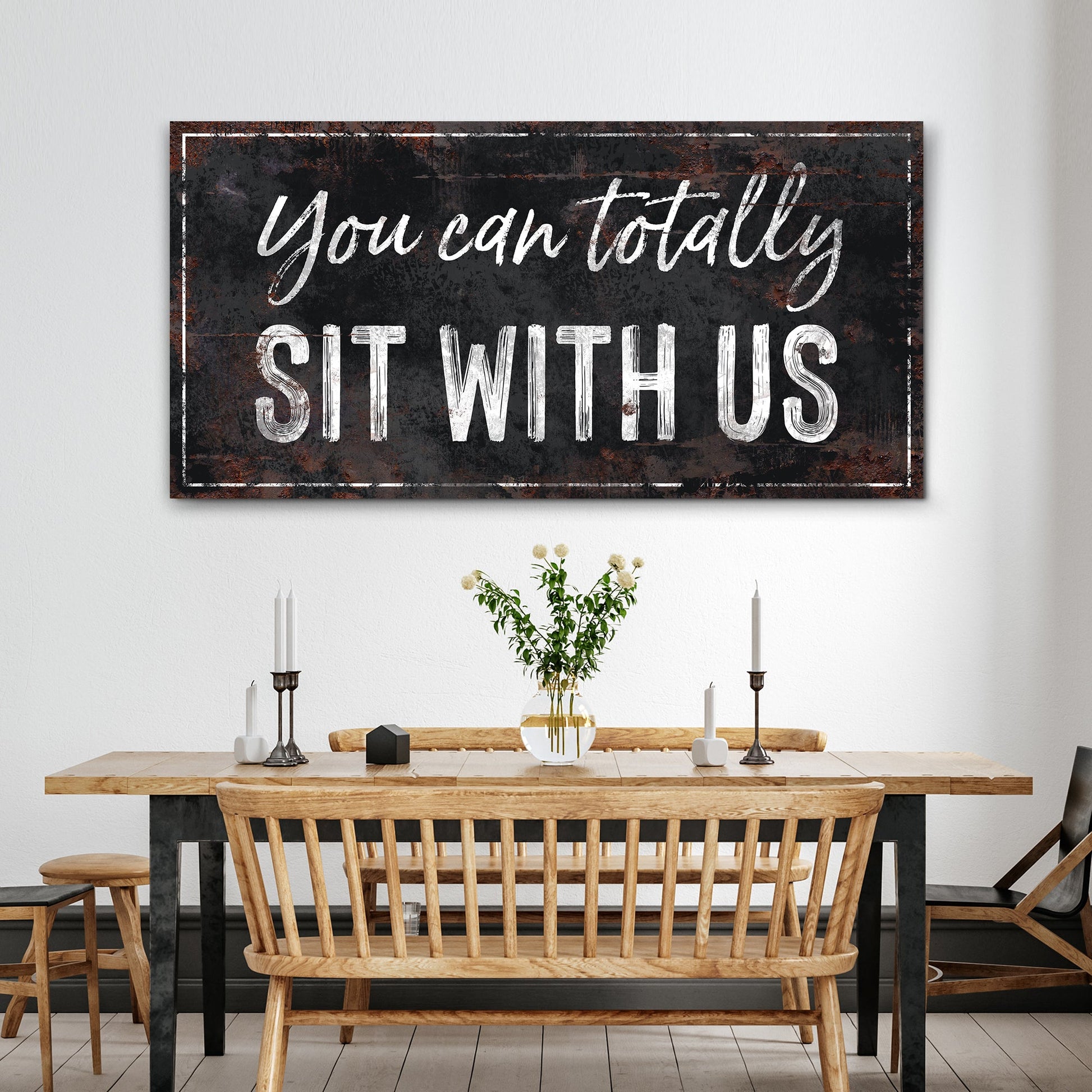 Tailored Canvases sign You Can Totally Sit With Us with white script on dark backdrop on Tampa Home & Garden Store
