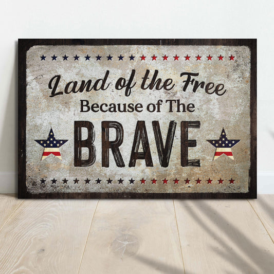 Canvas sign Land of the Free Because of the Brave by Tailored Canvases with beige background on Tampa Home & Garden Store