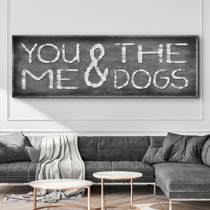 You And Me And The Dogs Sign II canvas crafting sign Tailored Canvases chalkboard texture on Tampa Home & Garden Store