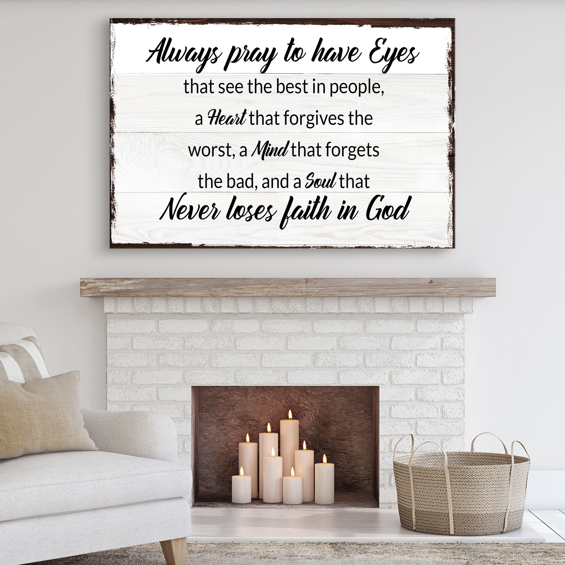 Always Pray To Have Eyes Sign II canvas with whitewashed wood edges Tailored Canvases on Tampa Home & Garden Store