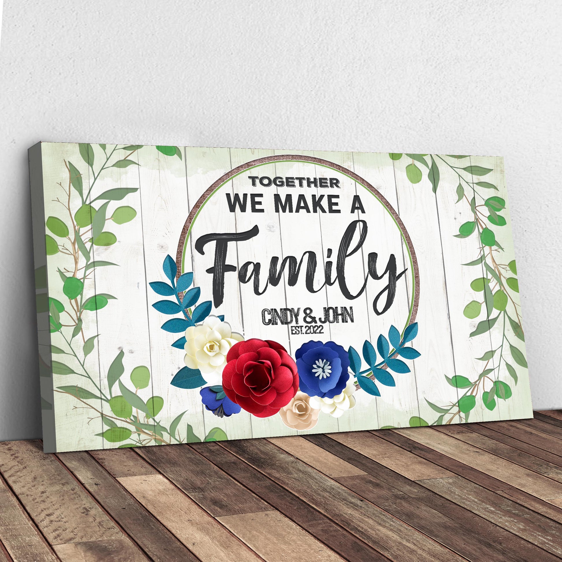 Together We Make A Family canvas sign with floral border Tailored Canvases on Tampa Home & Garden Store