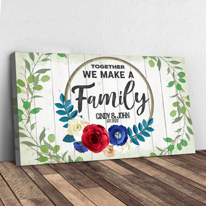Together We Make A Family canvas sign with floral border Tailored Canvases on Tampa Home & Garden Store