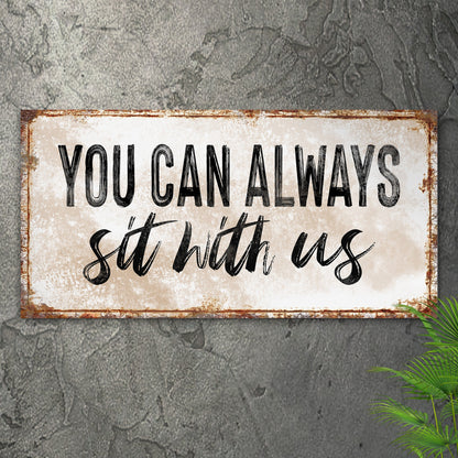 You Can Totally Sit With Us Sign II canvas crafting sign with rustic border Tailored Canvases on Tampa Home & Garden Store