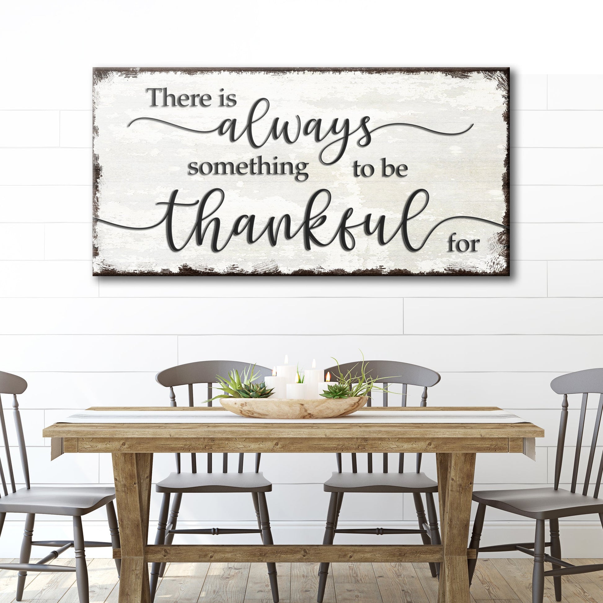 There Is Always Something To Be Thankful For Sign with white background and brown border on Tampa Home & Garden Store