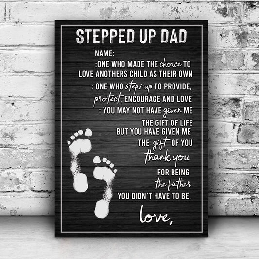 Stepped Up Dad crafting canvas sign, black wood grain, white lettering, Tailored Canvases on Tampa Home & Garden Store