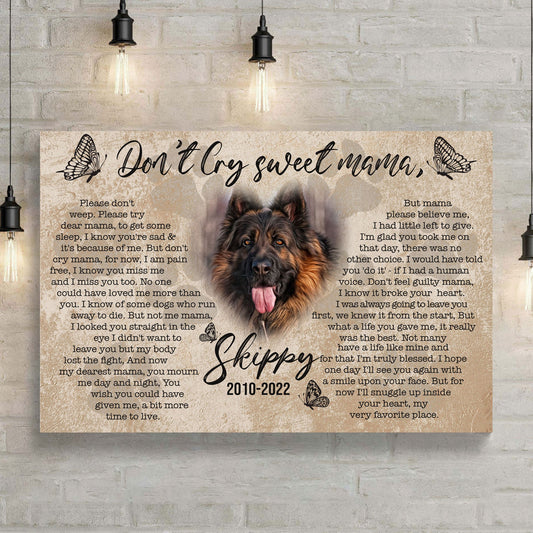 Tailored Canvases Pet Don't Cry Sweet Mama Sign canvas, black script, German Shepherd image on Tampa Home & Garden Store