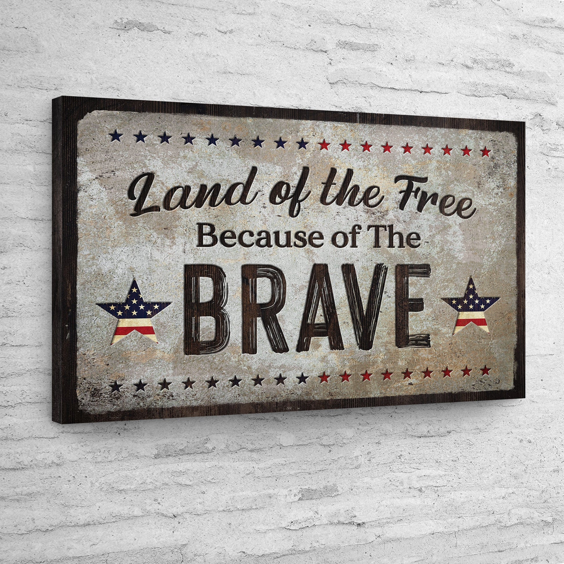 Tailored Canvases canvas sign Land Of The Free Because Of The Brave with stars & patriotic motif on Tampa Home & Garden Store