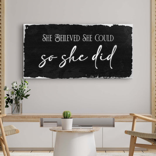 Canvas Sign III She Believed She Could So She Did white text on black background Tailored Canvases on Tampa Home & Garden Store
