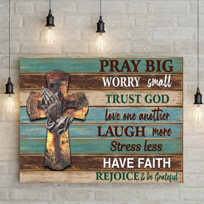 Pray Big Worry Small Sign canvas turquoise distressed planks Tailored Canvases on Tampa Home & Garden Store