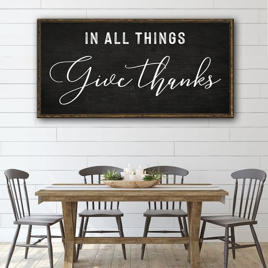 Canvas sign In All Things Give Thanks Tailored Canvases, black chalkboard lettering on Tampa Home & Garden Store