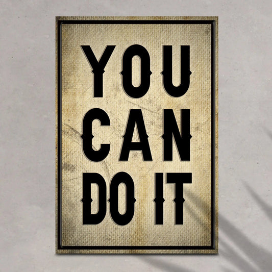 You Can Do It Sign II canvas crafting sign by Tailored Canvases with beige surface on Tampa Home & Garden Store
