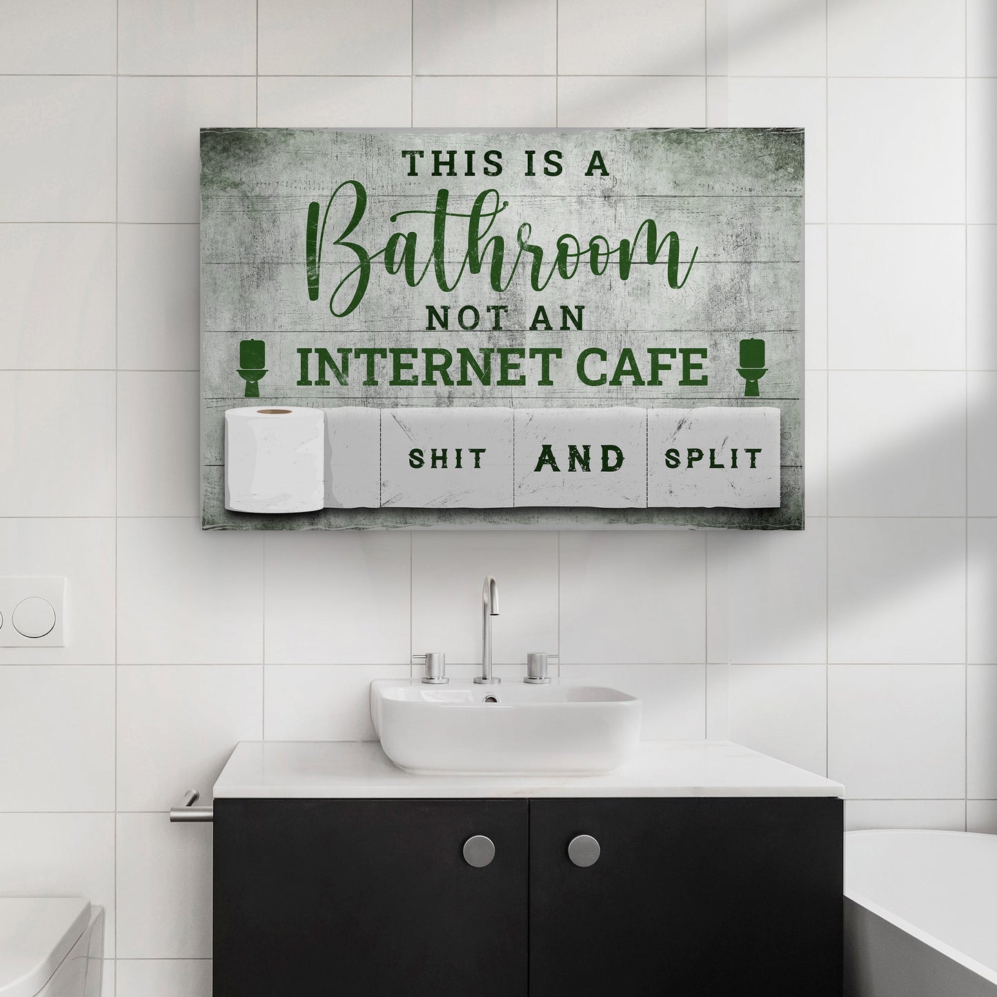 Canvas sign This Is A Bathroom Not An Internet Cafe in green script on weathered wood on Tampa Home & Garden Store