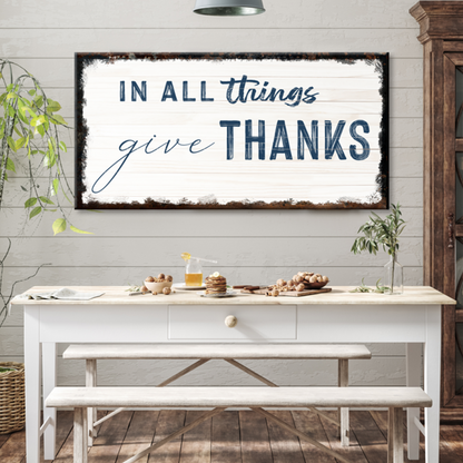 In All Things Give Thanks Sign II canvas on white distressed wood with a rustic dark frame on Tampa Home & Garden Store