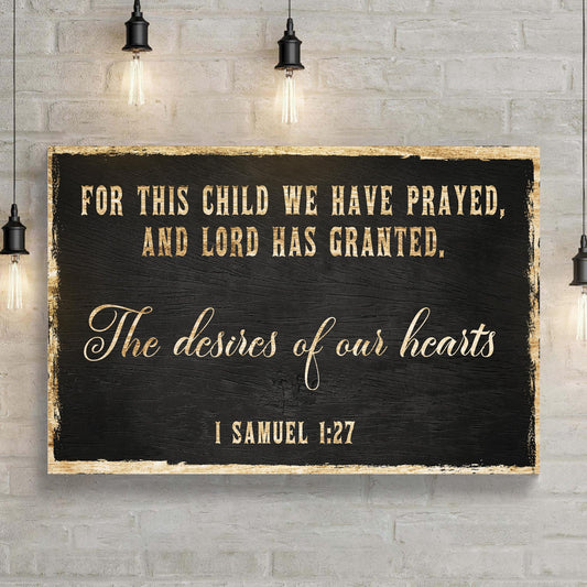 Canvas sign, black frame with gold text For This Child We Have Prayed; 1 Samuel 1:27 on Tampa Home & Garden Store