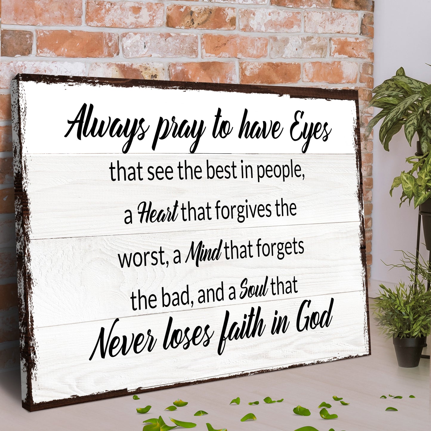 Always Pray To Have Eyes Sign II canvas art with distressed white panel and dark frame on Tampa Home & Garden Store