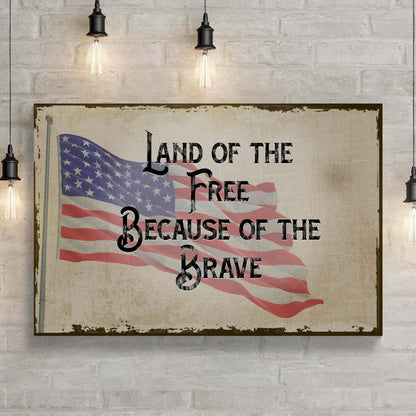 Canvas Land Of The Free Because Of The Brave Sign II by Tailored Canvases, crafting canvas with vintage beige backdrop and American flag on Tampa Home & Garden Store