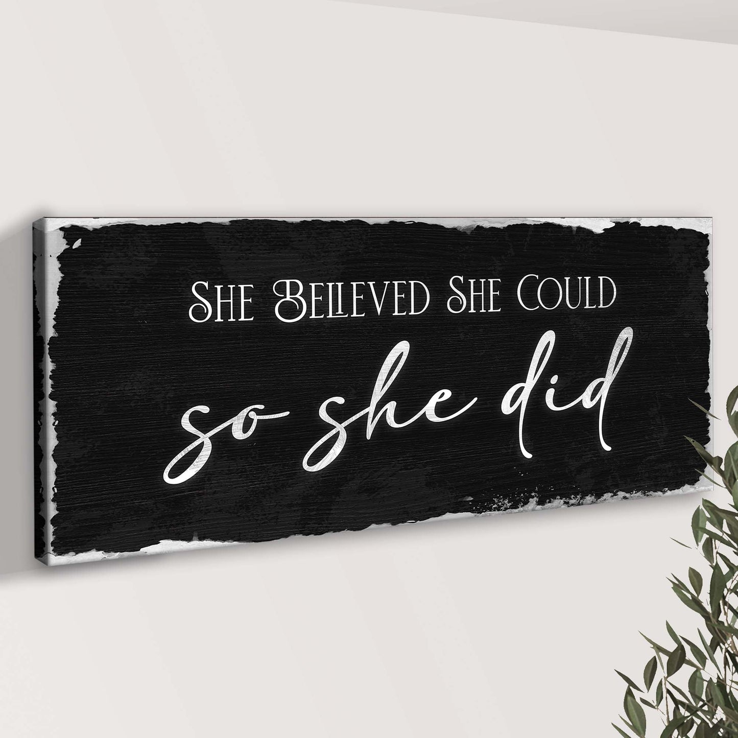 Canvas sign She Believed She Could So She Did Sign III in black with white script on crafting canvas on Tampa Home & Garden Store