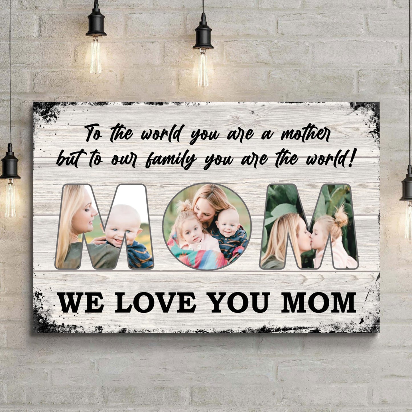 Canvas Mom To Us You Are The World Mother's Day Gift Sign by Tailored Canvases on Tampa Home & Garden Store