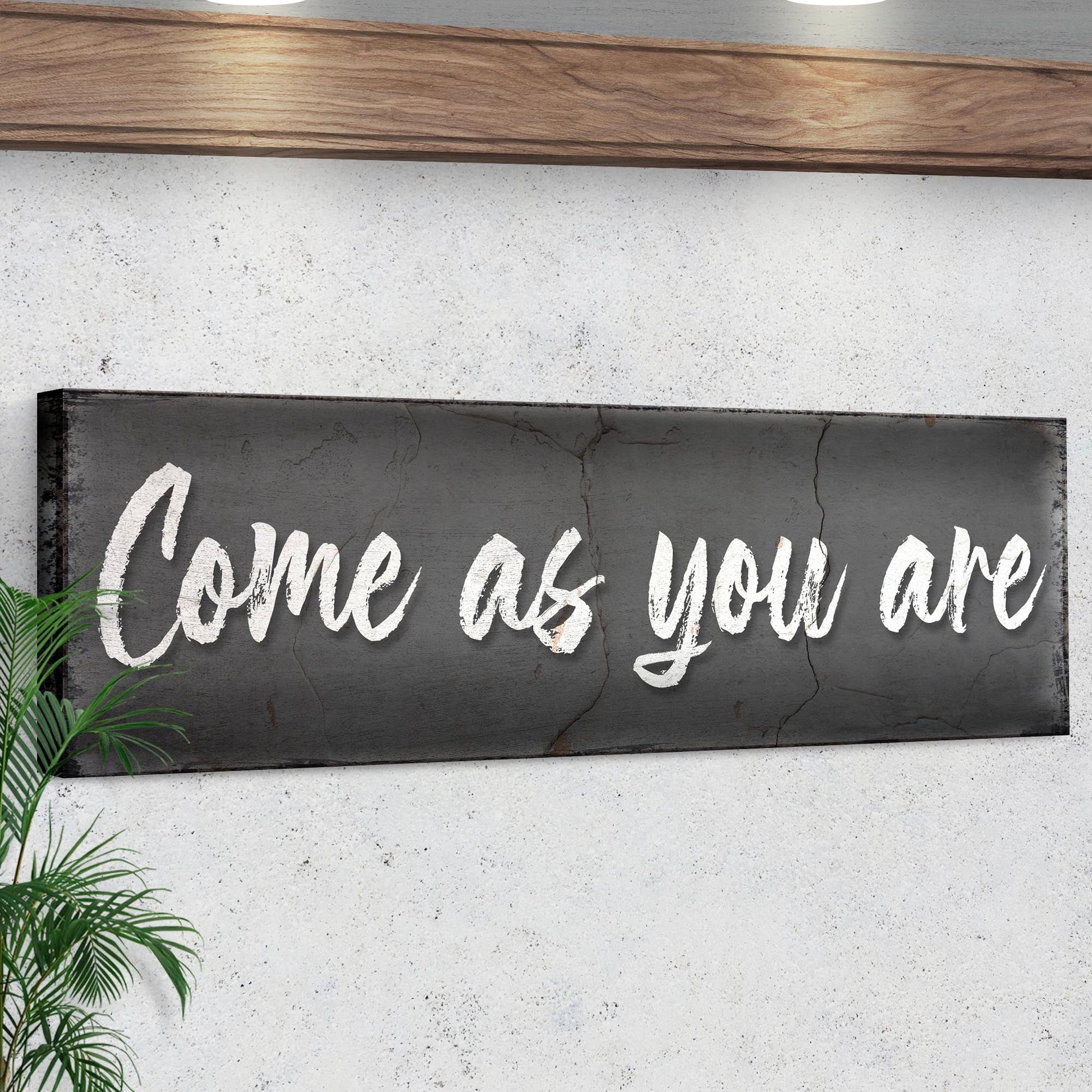 Come As You Are Sign II canvas with white script on a dark rustic board, greenery accents on Tampa Home & Garden Store