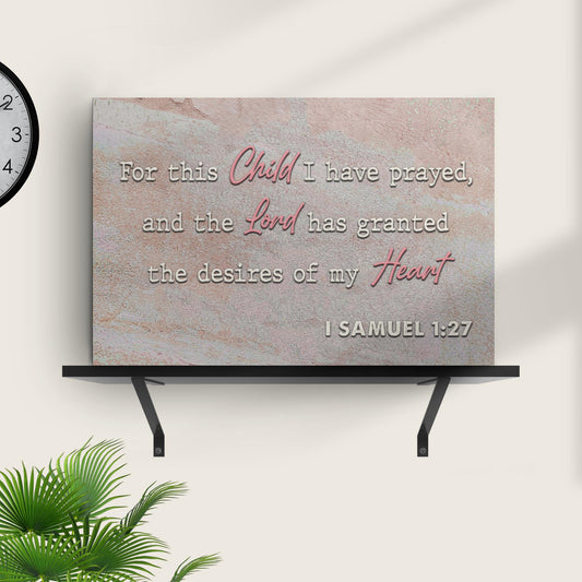 Canvas sign with pink background and gray text For This Child I Have Prayed I Samuel 1:27 on Tampa Home & Garden Store